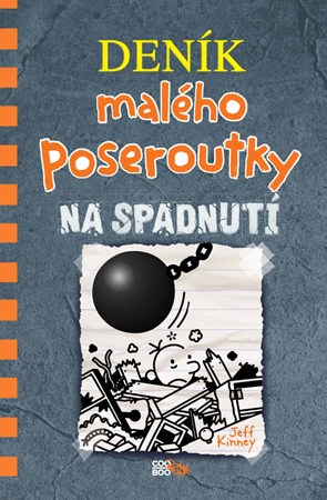 Deník malého poseroutky 14 - Na spadnutí | Jeff Kinney, Veronika Volhejnová