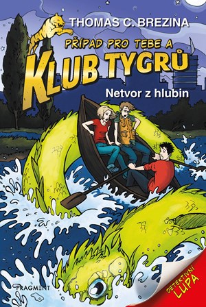 Klub Tygrů - Netvor z hlubin | Thomas Brezina, Dagmar Steidlová