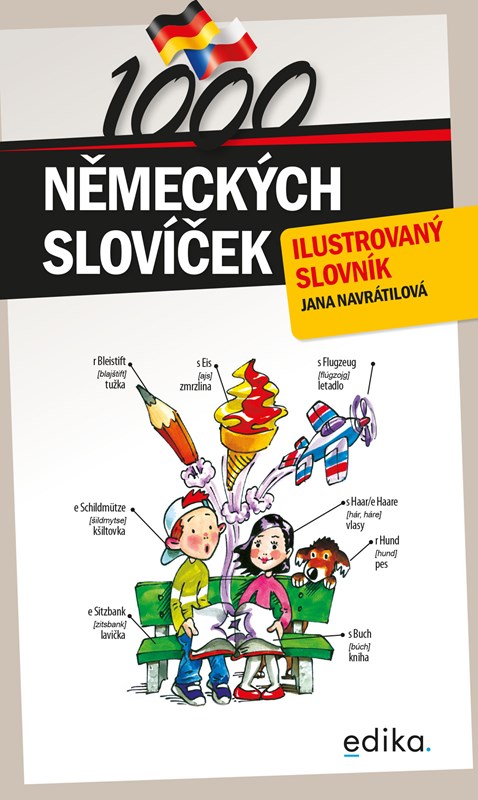 1000 NĚMECKÝCH SLOVÍČEK ILUSTROVANÝ SLOVNÍK