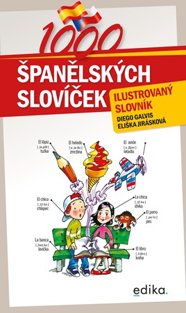 1000 španělských slovíček | Diego Arturo Galvis Poveda, Eliška Jirásková