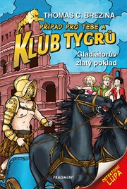 Klub Tygrů - Gladiátorův zlatý poklad