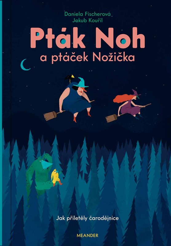 PTÁK NOH A PTÁČEK NOŽIČKA