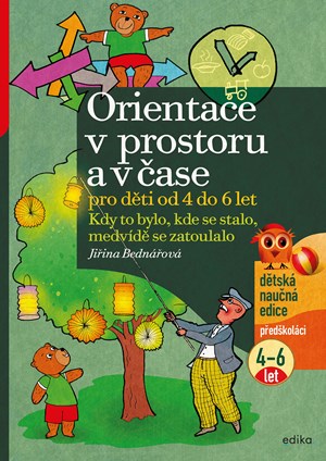 Orientace v prostoru a čase pro děti od 4 do 6 let | Jiřina Bednářová