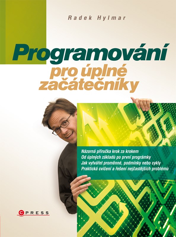 Levně Programování pro úplné začátečníky | Radek Hylmar