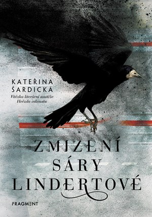 Zmizení Sáry Lindertové | Kateřina Šardická