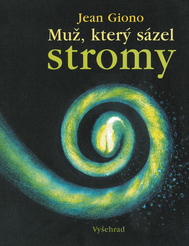 MUŽ, KTERÝ SÁZEL STROMY