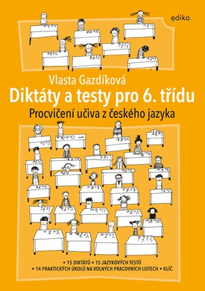 Diktáty a testy pro 6. třídu | Jaroslava Kučerová, Vlasta Gazdíková