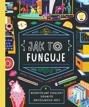 Jak to funguje | Adéla Michalíková, Peter Hinckley