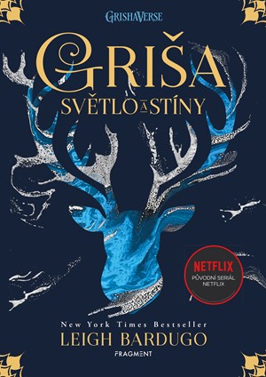 Griša - Světlo a stíny (brož.) | Julie Žemlová, Leigh Bardugo, Inc. Netflix,