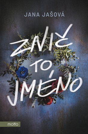 Znič to jméno | Jana Jašová