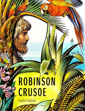 Robinson Crusoe - Vojtěch Kubašta | Vojtěch Kubašta