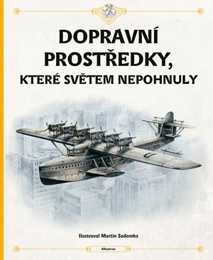 Dopravní prostředky, které světem nepohnuly | Martin Sodomka, Štěpánka Sekaninová, Tom Velčovský