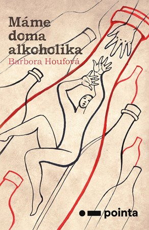 Máme doma alkoholika | Barbora Houfová