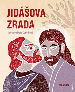 Jidášova zrada | Ivana Pecháčková