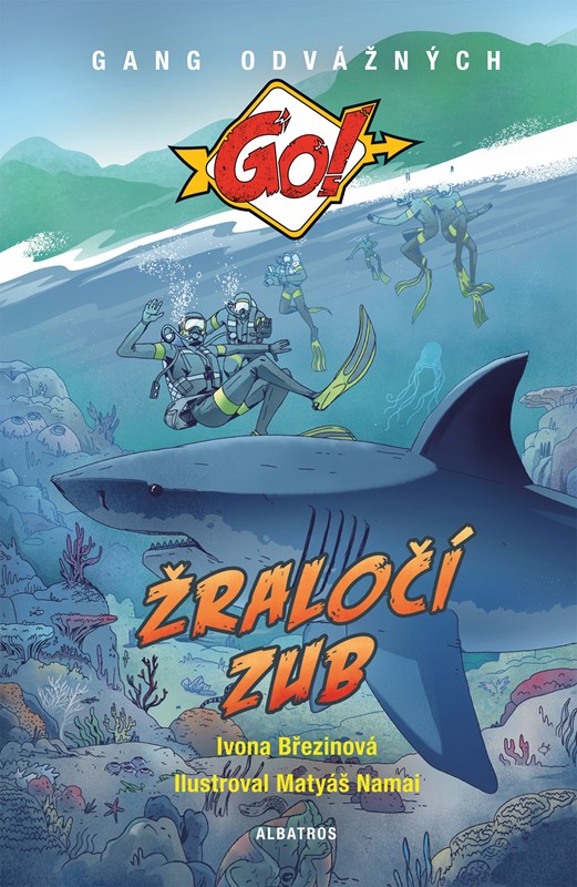 ŽRALOČÍ ZUB (GANG ODVÁŽNÝCH)