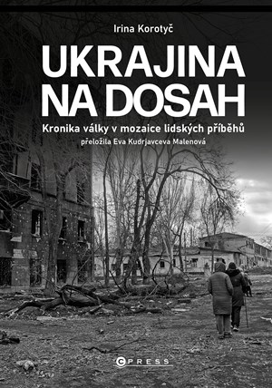 Ukrajina na dosah | Eva Malenová, Irina Korotyč