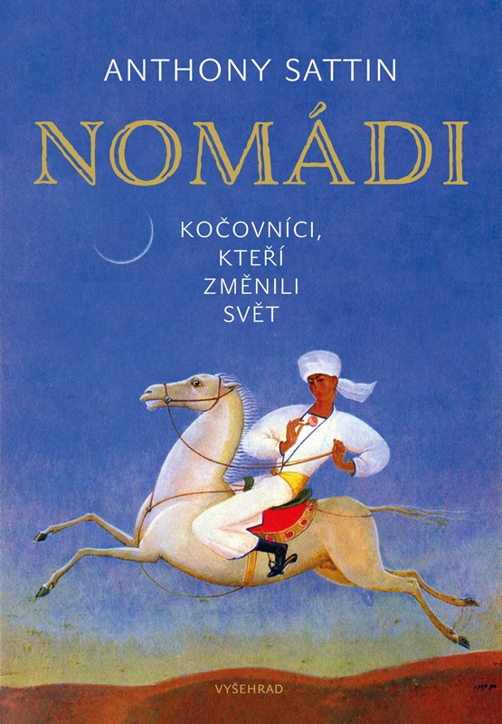 NOMÁDI-KOČOVNÍCI,KTEŘÍ ZMĚNILI SVĚT