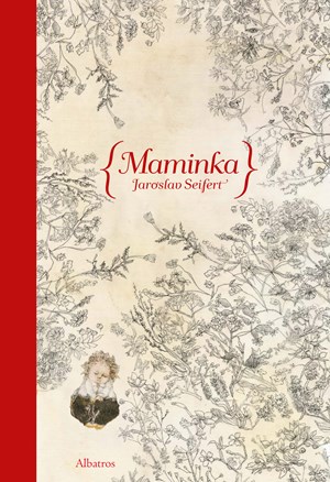 Maminka | Jaroslav Seifert, Jana Kiselová-Siteková, Jana Kiselová-Siteková