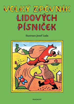 Velký zpěvník lidových písniček – Josef Lada | Josef Lada, autora nemá