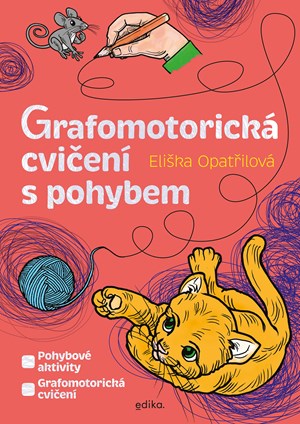 Grafomotorická cvičení s pohybem | Atila Vörös, Eliška Opatřilová