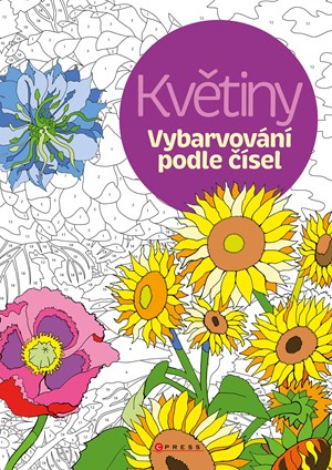 Vybarvování podle čísel: Květiny | Kolektiv, Marie Dupalová