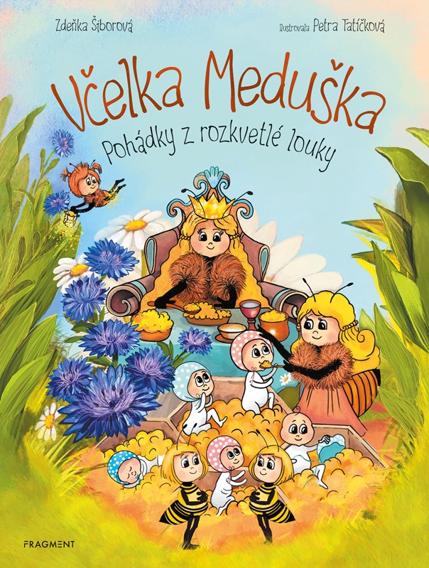 VČELKA MEDUŠKA POHÁDKY Z ROZKVETLÉ LOUKY