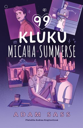 99 kluků Micaha Summerse | Andrea Krajčovičová, Adam Sass