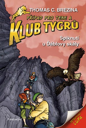 Klub Tygrů - Spiknutí u Ďáblovy skály | Thomas Brezina, Dagmar Steidlová, Naomi Fearnová