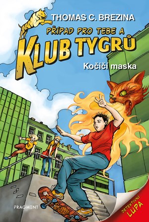 Klub Tygrů – Kočičí maska | Thomas Brezina, Dagmar Steidlová, Caroline Kintzelová