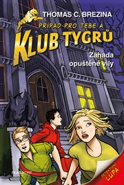 Klub Tygrů – Záhada opuštěné vily