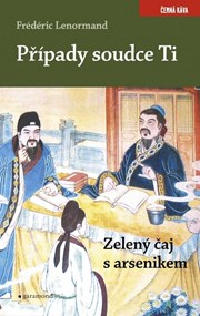 Případy soudce Ti. Zelený čaj s arsenikem