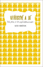 Vetřelkyně a já: Tak jsem si to nepředstavovala