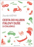 Cesta do hlubin Italovy duše (a žaludku)