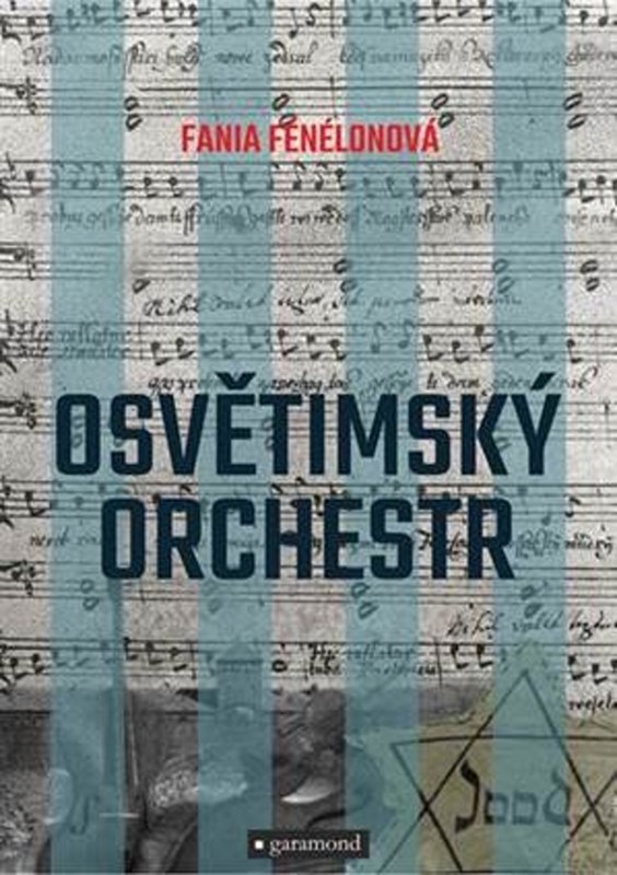 Levně Osvětimský orchestr | Fania Fénélonová, Svetozár Pantůček