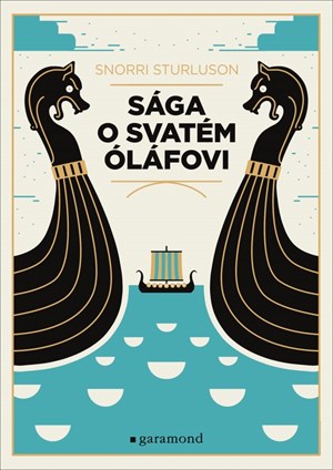 Sága o svatém Óláfovi | Ladislav Heger, Snorri Sturluson