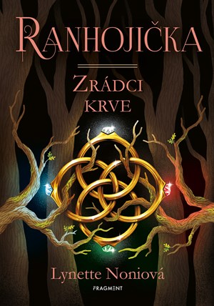 Ranhojička – Zrádci krve