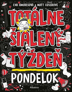 Totálne šialený týždeň - Pondelok (slovensky)