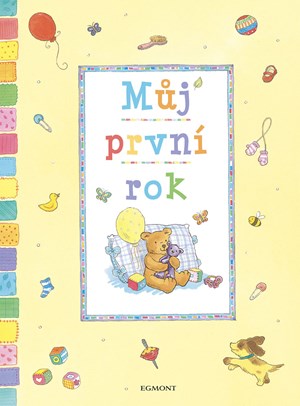 Můj první rok | Kolektiv, Kolektiv, Vendula Kolašínová