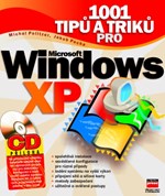 1001 tipů a triků pro Microsoft Windows XP