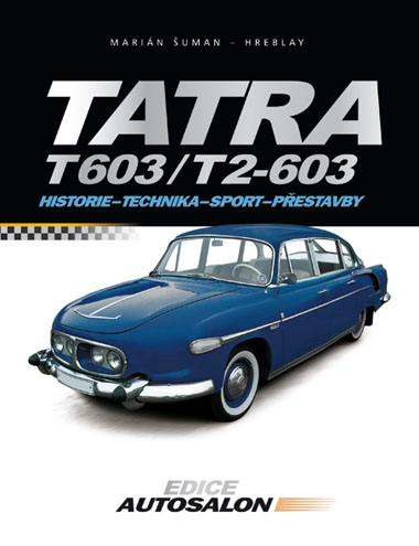 TATRA T603/T2-603 (HISTORIE,TECHNIKA,..)