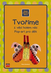 Tvoříme z věcí kolem nás