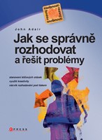 Jak se správně rozhodovat