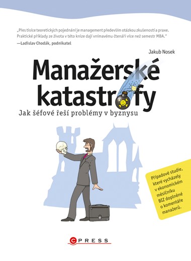 Levně Manažerské katastrofy | Jakub Nosek