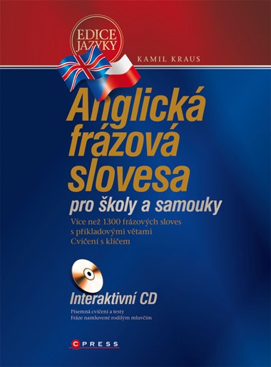 ANGLICKÁ FRÁZOVÁ SLOVESA-PRO ŠKOLY A SAMOUKY/CP