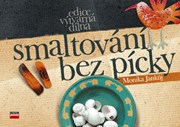 Smaltování bez pícky