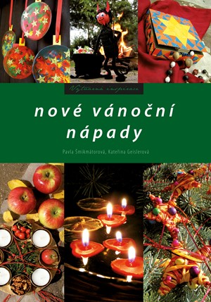 Nové vánoční nápady | Pavla Šmikmátorová, Kateřina Geislerová