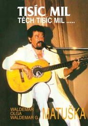 Tisíc mil, těch tisíc mil...