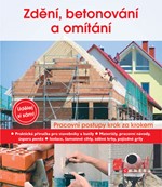 Zdění, betonování a omítání