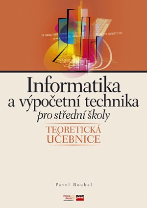 Informatika a výpočetní technika pro střední školy