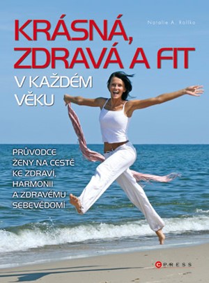 Krásná, zdravá a fit v každém věku
